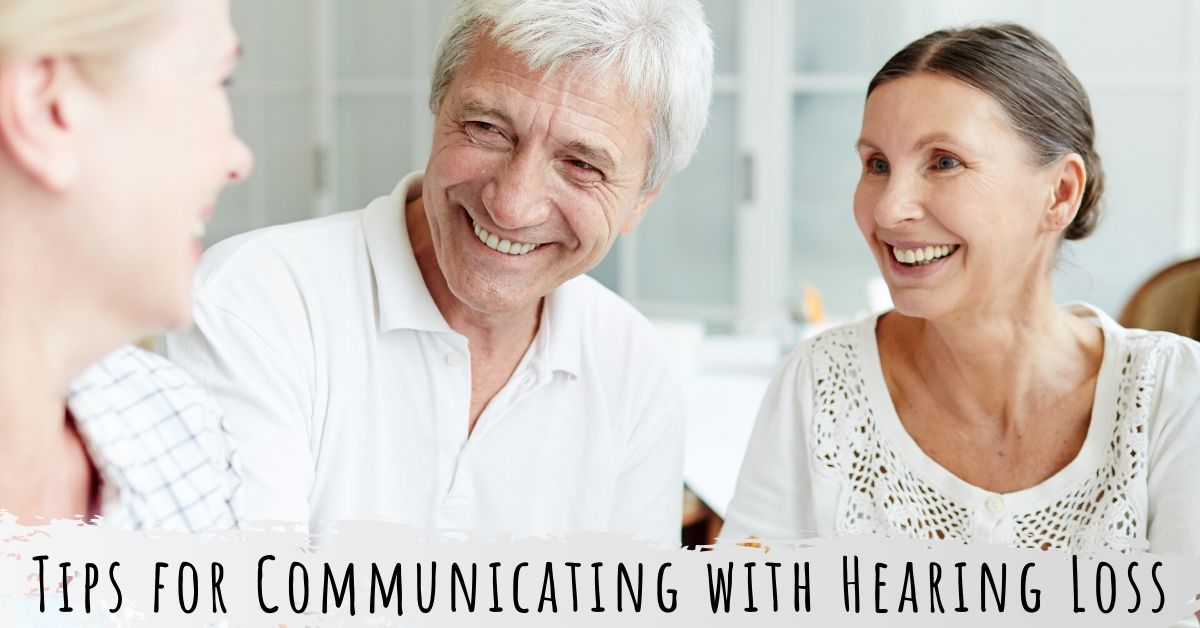 Tips for Communicating with Hearing Loss