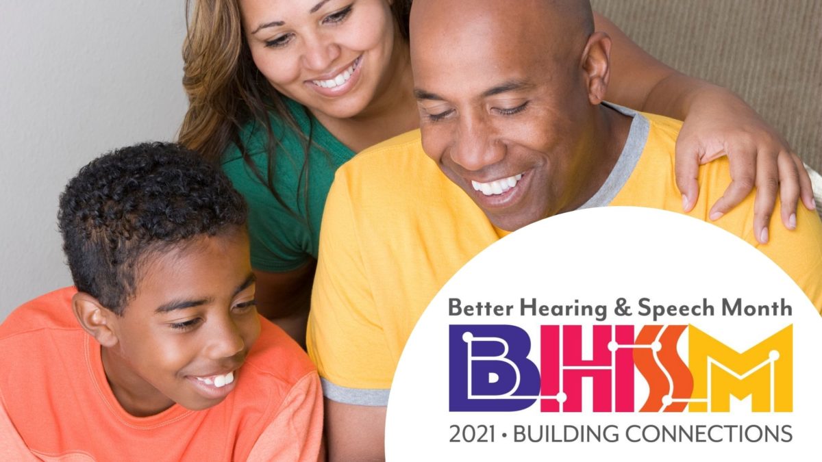 Building Connections | May is Better Hearing and Speech Month