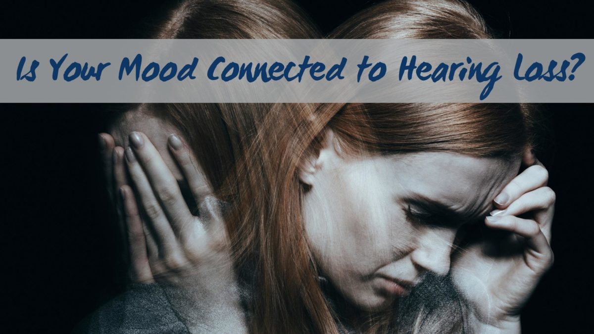 Is Your Mood Connected to Hearing Loss